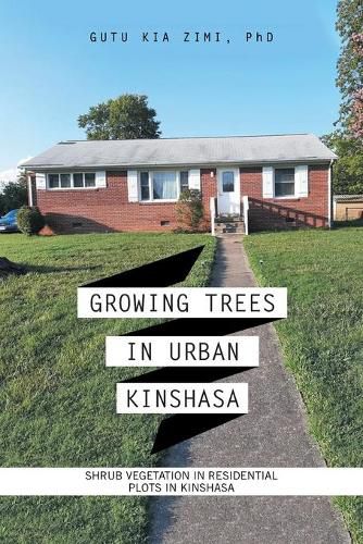 Cover image for Growing Trees in Urban Kinshasa