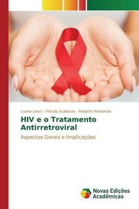 Cover image for HIV e o Tratamento Antirretroviral