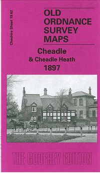 Cover image for Cheadle and Cheadle Heath 1897: Cheshire Sheet 19.02