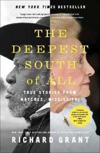 Cover image for The Deepest South of All: True Stories from Natchez, Mississippi