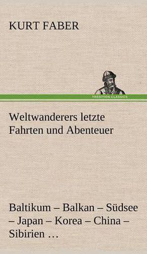Cover image for Weltwanderers Letzte Fahrten Und Abenteuer