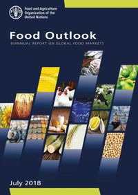 Cover image for Food outlook: biannual report on global food markets, July 2018