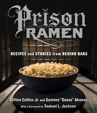 Cover image for Prison Ramen: Recipes and Stories from Behind Bars