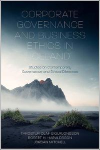 Cover image for Corporate Governance and Business Ethics in Iceland: Studies on Contemporary Governance and Ethical Dilemmas