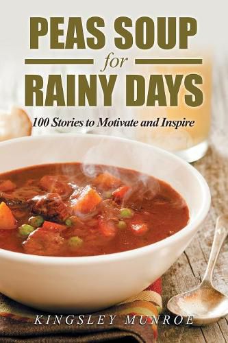 Cover image for Peas Soup for Rainy Days: 100 Stories to Motivate and Inspire