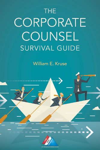 Cover image for The Corporate Counsel Survival Guide