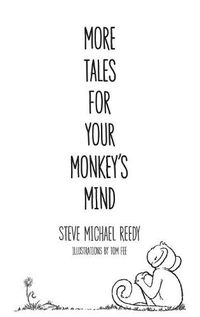 Cover image for More Tales For Your Monkey's Mind