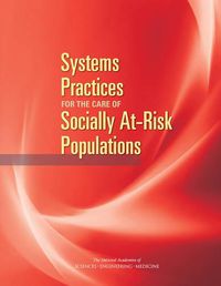 Cover image for Systems Practices for the Care of Socially At-Risk Populations