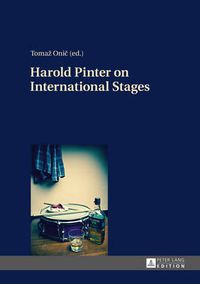 Cover image for Harold Pinter on International Stages