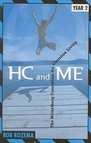 Cover image for Hc and Me Year 2: The Heidelberg Catechism for Christian Living