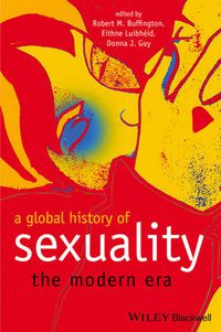 Cover image for A Global History of Sexuality: The Modern Era