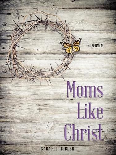 Cover image for Moms Like Christ