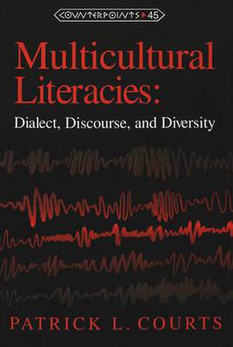 Cover image for Multicultural Literacies: Dialect, Discourse, and Diversity