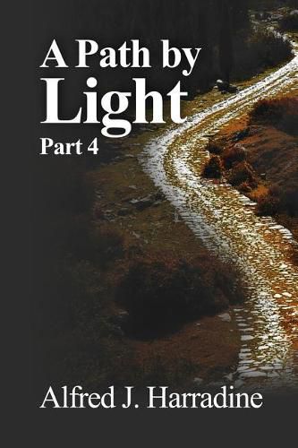 Cover image for A Path by Light: Part 4