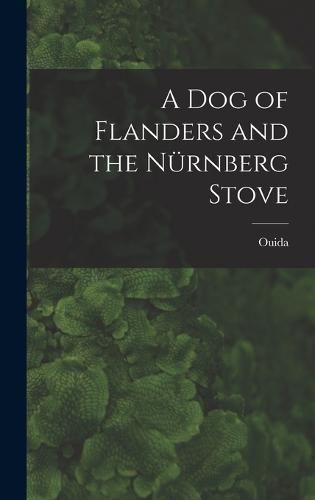 A Dog of Flanders and the Nuernberg Stove