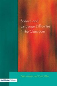 Cover image for Speech and Language Difficulties in the Classroom