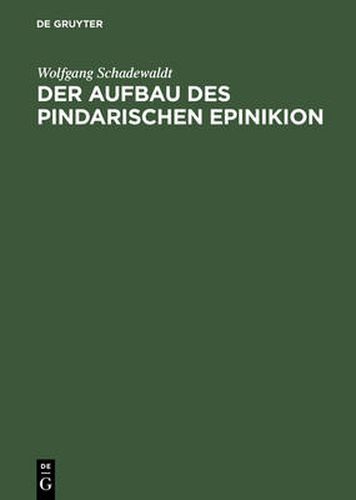 Der Aufbau des Pindarischen Epinikion