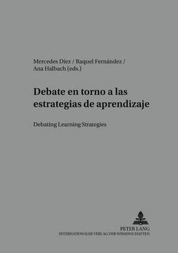 Cover image for Debate En Torno a Las Estrategias De Aprendizaje Debating Learning Strategies