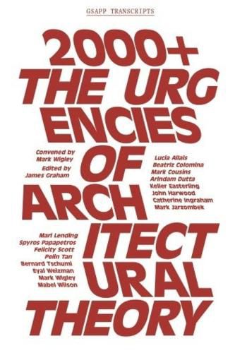 Cover image for 2000+ - The Urgenices of Architectural Theory