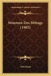 Cover image for Stimmen Des Mittags (1905)