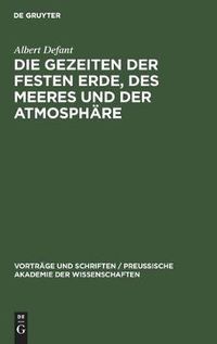 Cover image for Die Gezeiten Der Festen Erde, Des Meeres Und Der Atmosphare