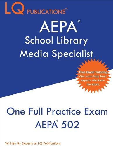 Cover image for AEPA School Library Media Specialist: One Full Practice Exam - 2020 Exam Questions - Free Online Tutoring