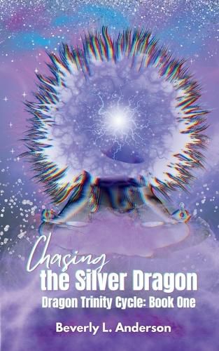 Chasing the Silver Dragon, Beverly L Anderson (9798295665967 ...