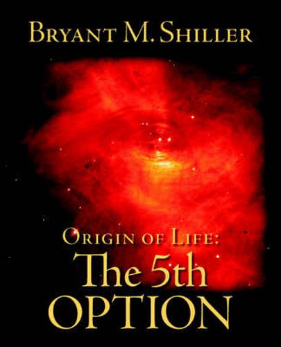 Cover image for Origin of Life: The 5th Option