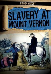 Cover image for Slavery at Mount Vernon