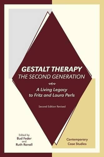 Cover image for Gestalt Therapy, the Second Generation: A Living Legacy to Fritz and Laura Perls