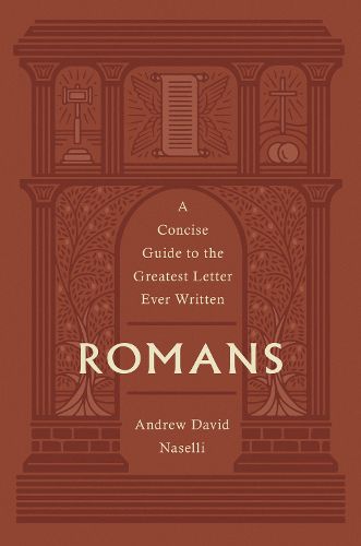 Cover image for Romans: A Concise Guide to the Greatest Letter Ever Written