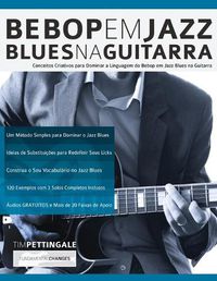 Cover image for Bebop em Jazz Blues na Guitarra