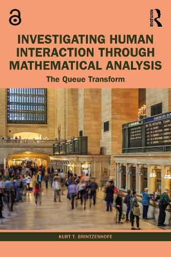 Cover image for Investigating Human Interaction through Mathematical Analysis: The Queue Transform