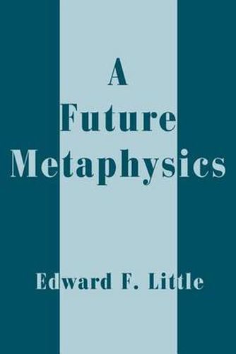 Cover image for A Future Metaphysics