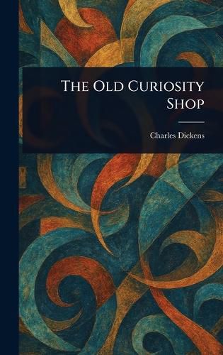 Cover image for The Old Curiosity Shop