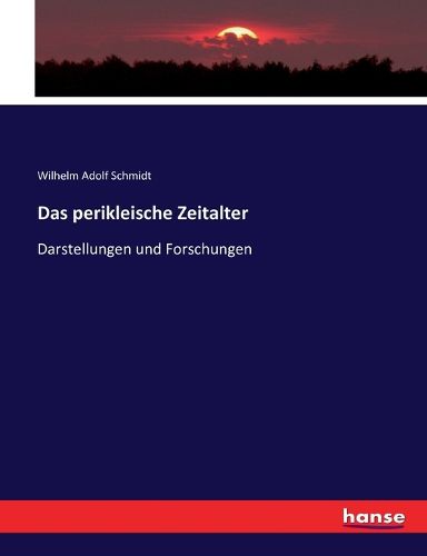 Cover image for Das perikleische Zeitalter: Darstellungen und Forschungen