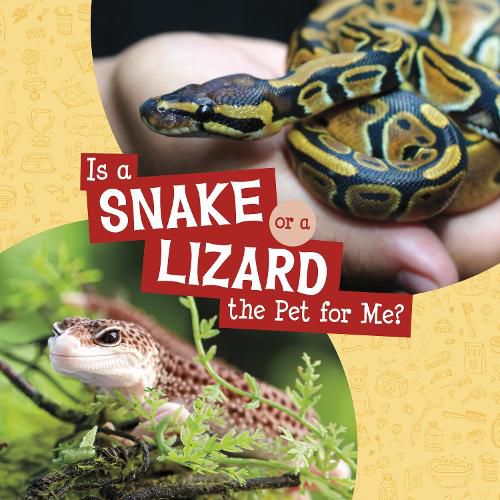 Cover image for Is a Snake or a Lizard the Pet for Me?