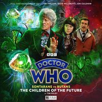Cover image for Doctor Who: Sontarans vs Rutans - 1.2 The Children of the Future