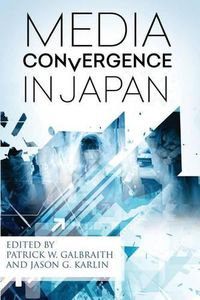 Cover image for Media Convergence in Japan