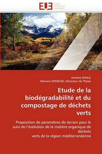 Cover image for Etude de La Biodegradabilite Et Du Compostage de Dechets Verts