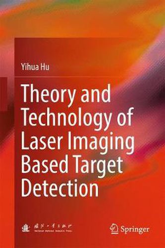 Cover image for Theory and Technology of Laser Imaging Based Target Detection