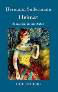 Cover image for Heimat: Schauspiel in vier Akten