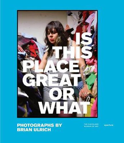 Cover image for Brian Ulrich: Is This Place Great Or What