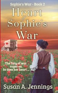 Cover image for Heart of Sophie's War: Sophie's War Novels