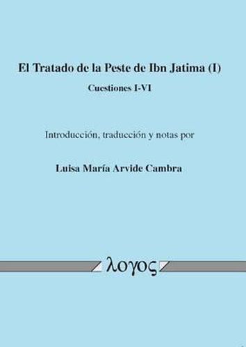 Cover image for El Tratado de la Peste de Ibn Jatima (I): Cuestiones I-VI