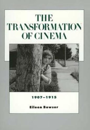 Cover image for The Transformation of Cinema, 1907-1915