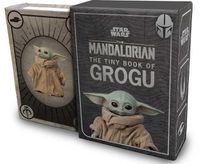 Cover image for Star Wars: The Tiny Book of Grogu (Star Wars Gifts and Stocking Stuffers)