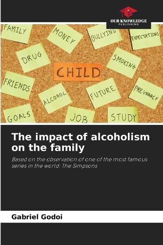 Cover image for The impact of alcoholism on the family