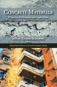 Cover image for Concrete Materials: Properties, Performance & Applications