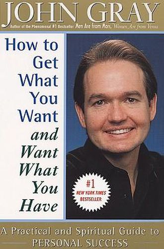 Cover image for How to Get What You Want and Want What You Have